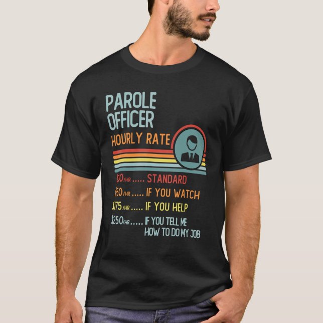Parole Officer Hourly Rate T-Shirt Retro Job Title (Vorderseite)