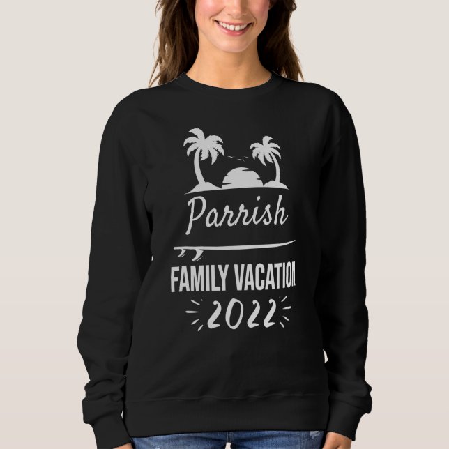 Parrish Family Vacation Tropical Group Trip Beach Sweatshirt (Vorderseite)