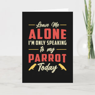 Parrot Bird Verlasse mir allein Vogelarten Karte