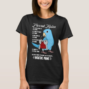 Parrot House Rules Es ist mein blauer Parrotlet T-Shirt