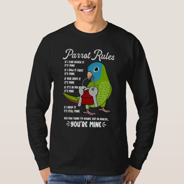 Parrot House Rules It's Mine I Blue-crowned Conure T-Shirt (Vorderseite)