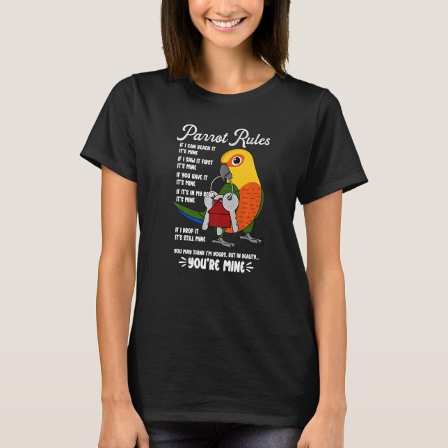 Parrot House Rules It's Mine I Jenday Conure Premi T-Shirt (Vorderseite)