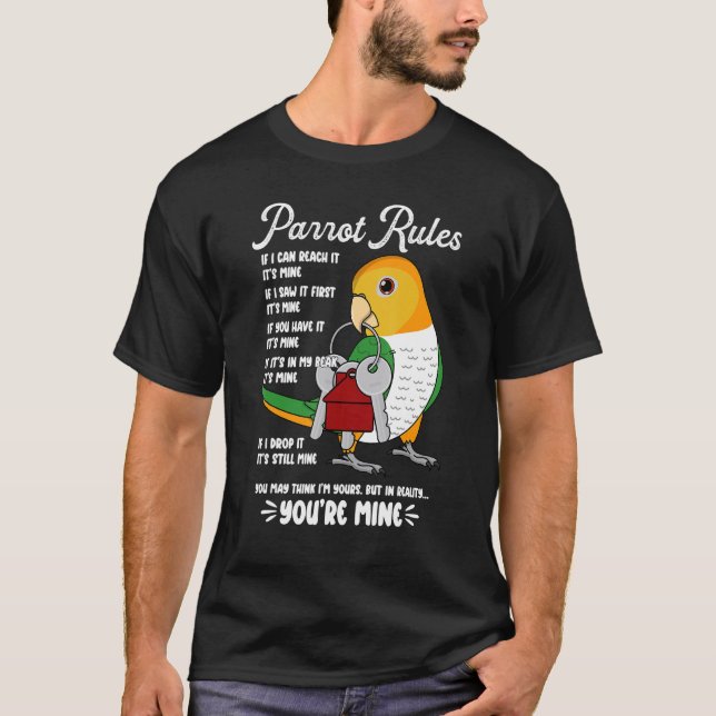 Parrot House Rules It's Mine I White-bellied Caiqu T-Shirt (Vorderseite)