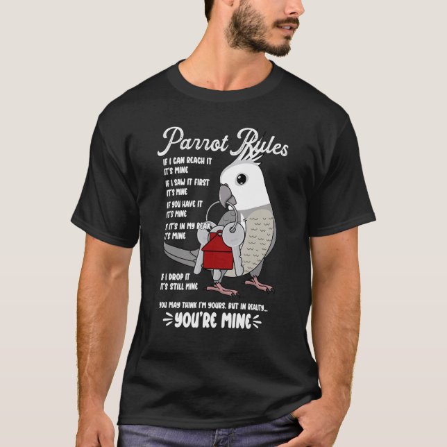 Parrot House Rules It's Mine I White-faced Grey Co T-Shirt (Vorderseite)