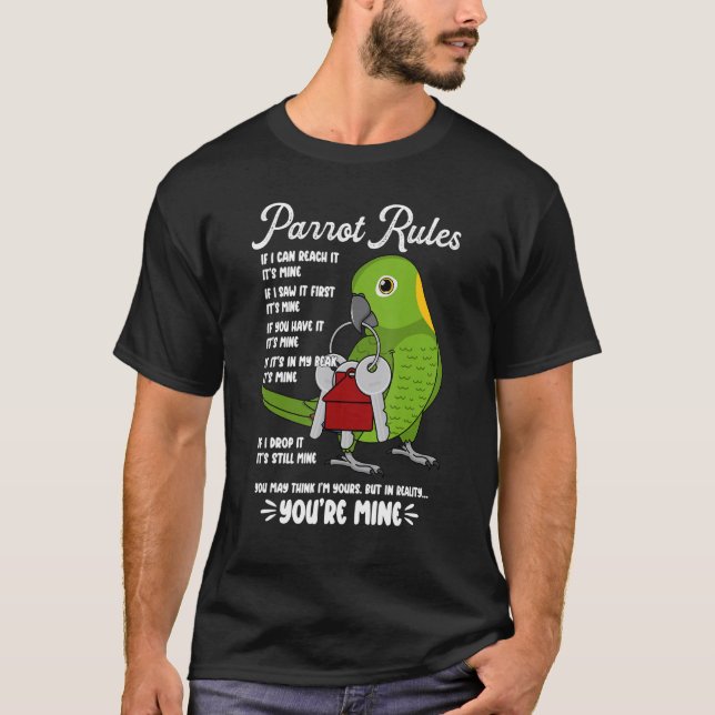 Parrot House Rules It's Mine I Yellow-naped Amazon T-Shirt (Vorderseite)