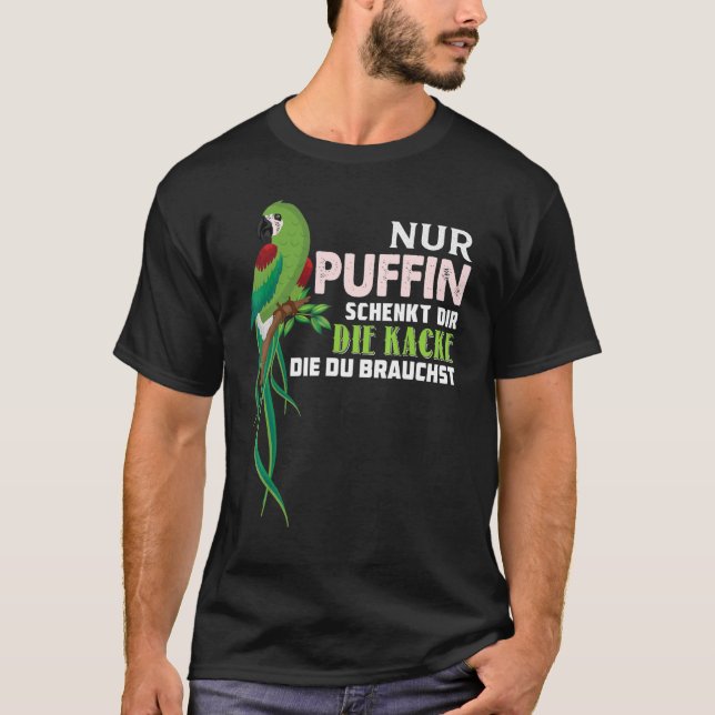 Parrot Nur Puffin SchEINDir Die Kacke Die Du Bra T-Shirt (Vorderseite)