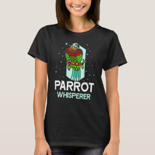 Parrot Whisperer Süße Tier Papageien T-Shirt