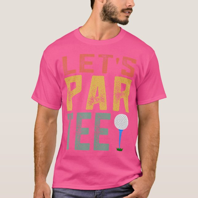 Partee Par T-Shirt Let's Funny Golf Pun Retro Let' (Vorderseite)
