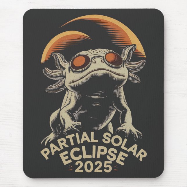 Partial Solar Eclipse 2025 Axolotl Ammph Mousepad (Vorne)