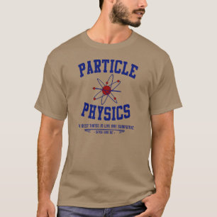 Partikel-Physik T-Shirt