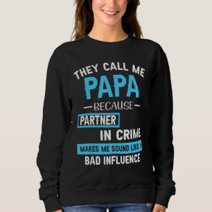 PARTNER IN CRIME MACHT MICH SCHON VATER TAG AUSSCH SWEATSHIRT