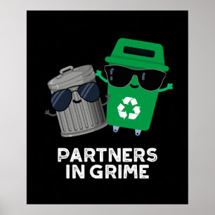Partner in Grime Funny Trash Puck Dark BG Poster