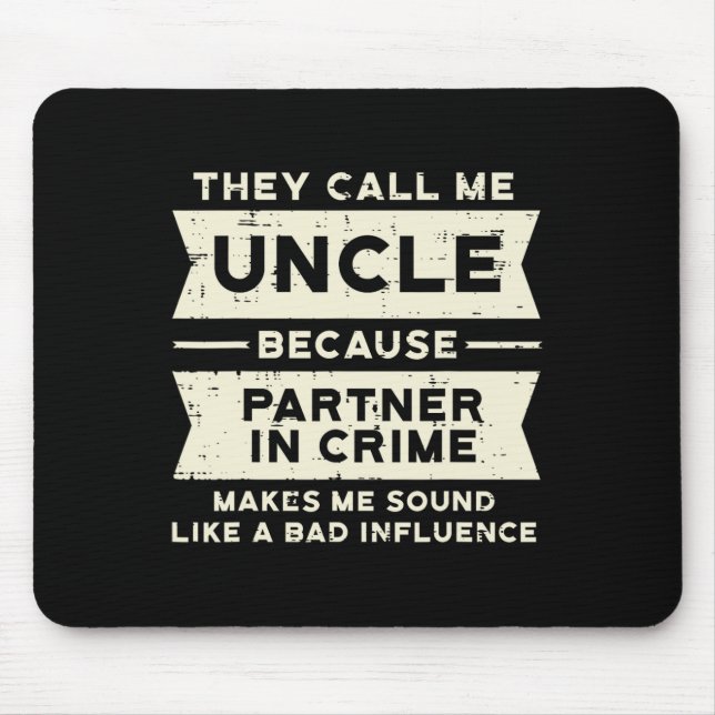 Partner von Crime Bad Influence Funny Vathers Day Mousepad (Vorne)