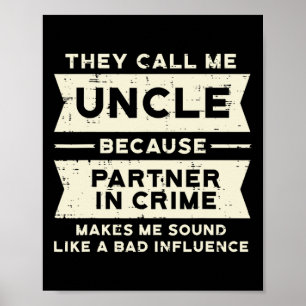 Partner von Crime Bad Influence Funny Vathers Day Poster