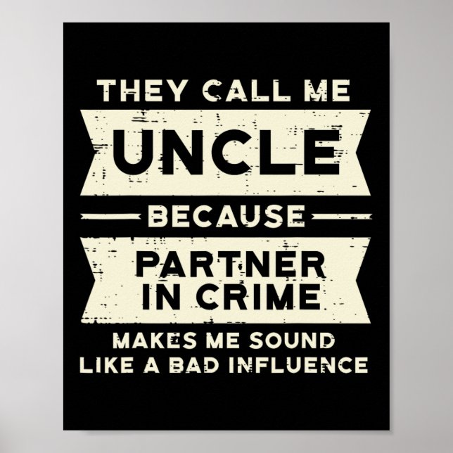 Partner von Crime Bad Influence Funny Vathers Day Poster (Vorne)