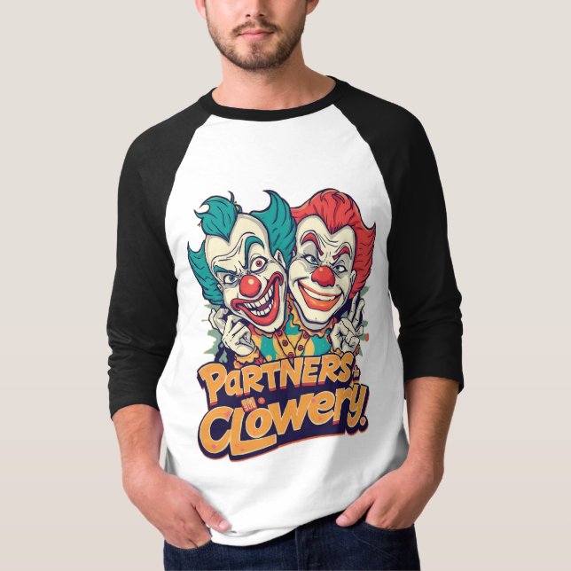 Partners in Clowery (Funny Clown Pun) T-Shirt (Vorderseite)