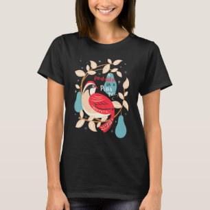 Partridge in einem Birnenbaum 12 Tage Weihnachtsli T-Shirt