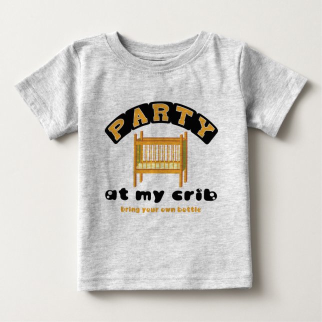 Party an meiner Krippe, BYOB, lustig, Baby, Shirt (Vorderseite)