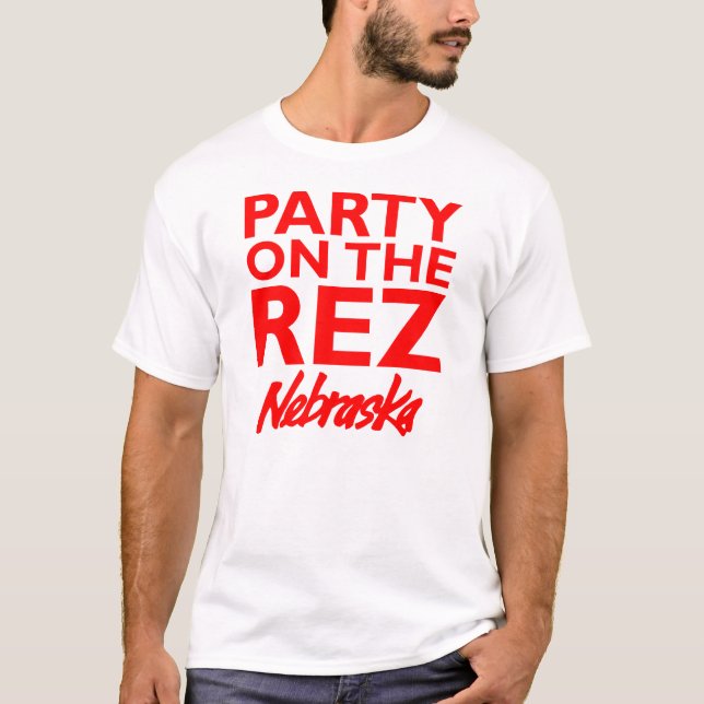 Party auf dem Rez - Nebraska-Shirt T-Shirt (Vorderseite)