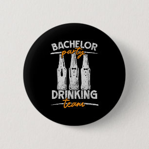 Party Bachelor Drink Team Groomsquad Groom Squa Button