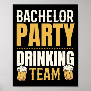 Party Bachelor Drink Team Groomsquad Groom Squa Poster