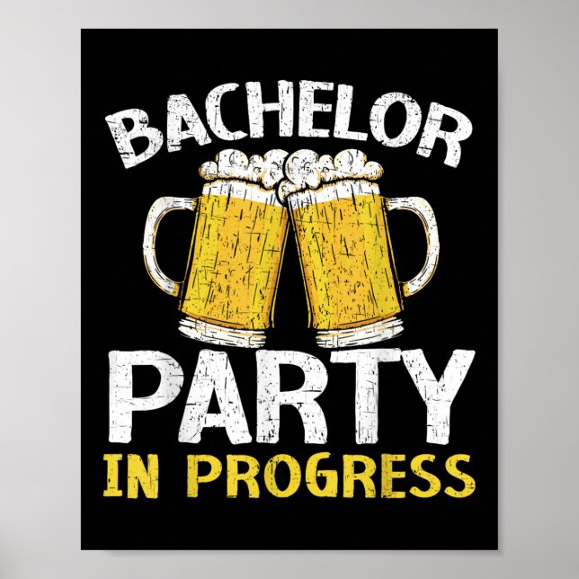 Party Bachelor in progress Beer Wedding Groom Brid Poster (Vorne)