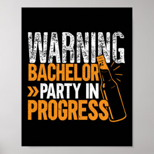 Party Bachelor in Progress Groomsquad Groomad Squa Poster
