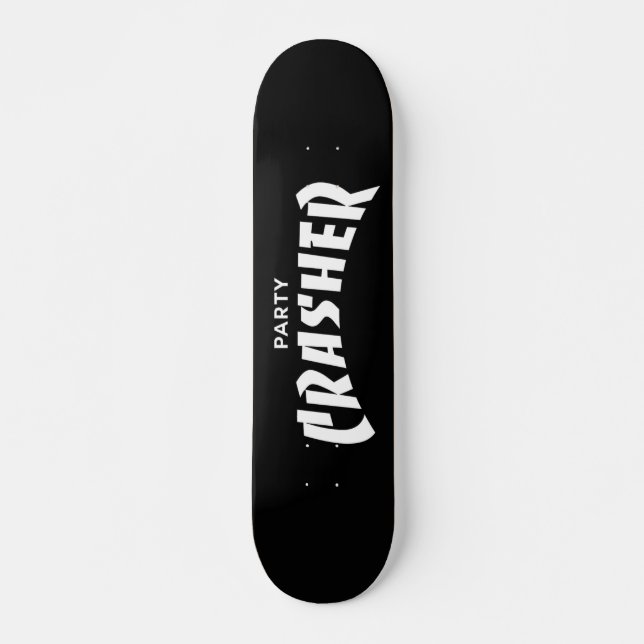 Party Crasher Skateboard (Vorne)
