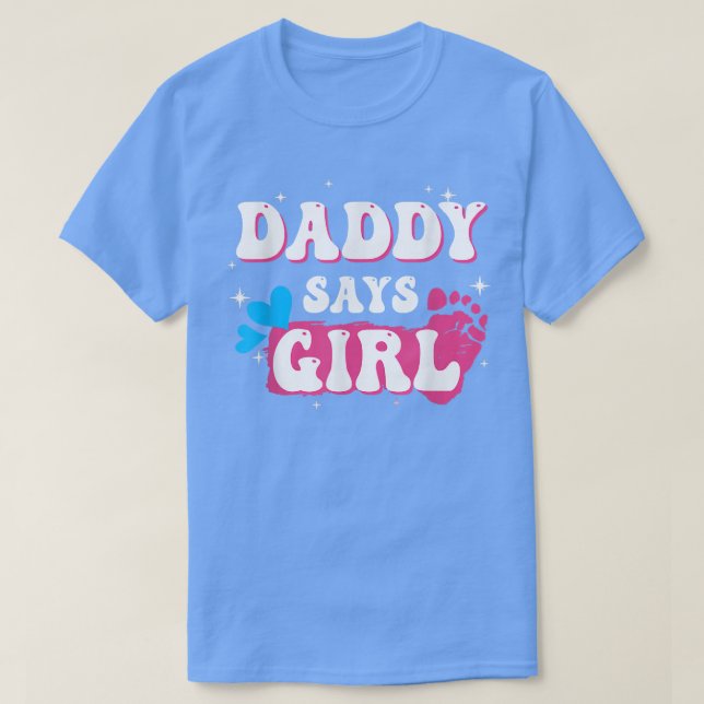 Party Daddy, niedliches Geschlecht, sagt Girl Team T-Shirt (Design vorne)