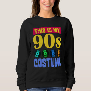 Party der 90er Jahre, das ist meine 90er-Kostüm-Ne Sweatshirt