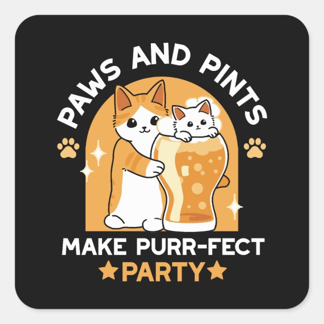 Party der Katze - Pasten und Pints Quadratischer Aufkleber (Vorderseite)