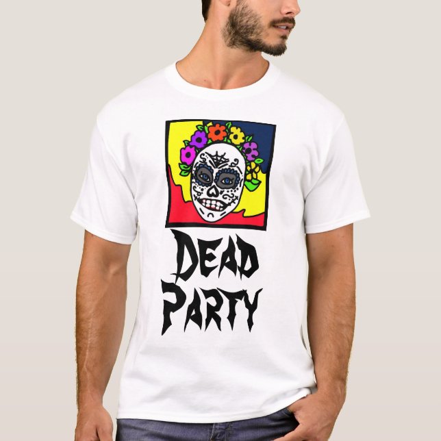 Party /dia de muertos T-Shirt (Vorderseite)