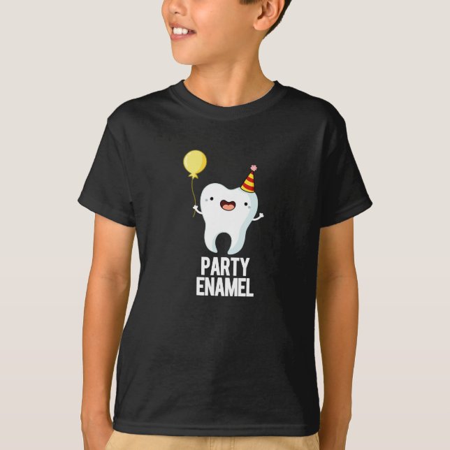 Party Enamel Funny Tooth Pun Dark BG T-Shirt (Vorderseite)