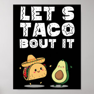 Party Funny Let's Taco Bout It Taco Cinco De Mayo Poster