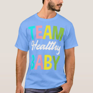 Party für gesunde Babydusche T-Shirt