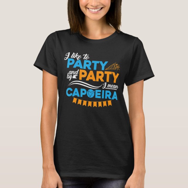 Party I Gemein Capoeira T-Shirt (Vorderseite)