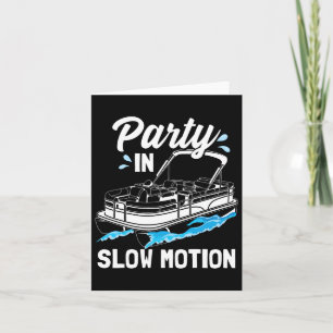 Party in langsamer Bewegung Funny Party Boot Pont Karte
