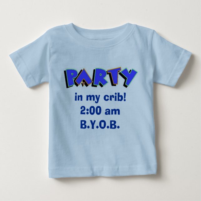Party in meiner Krippe! Baby T-shirt (Vorderseite)