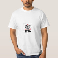 Party Like It’s 1776 | Lustiges 4. Juli USA T-Shir