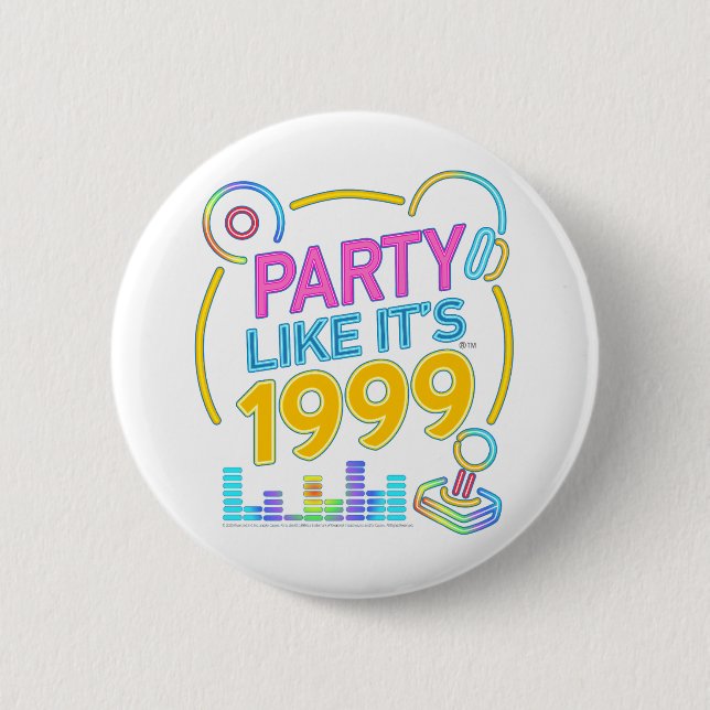 Party Like It’s 1999®™ – Neon Soundtrack  Button (Vorderseite)