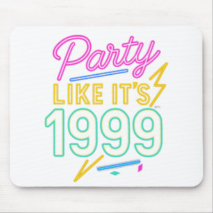 Party Like It’s 1999®™ – Neon Spannung Mousepad