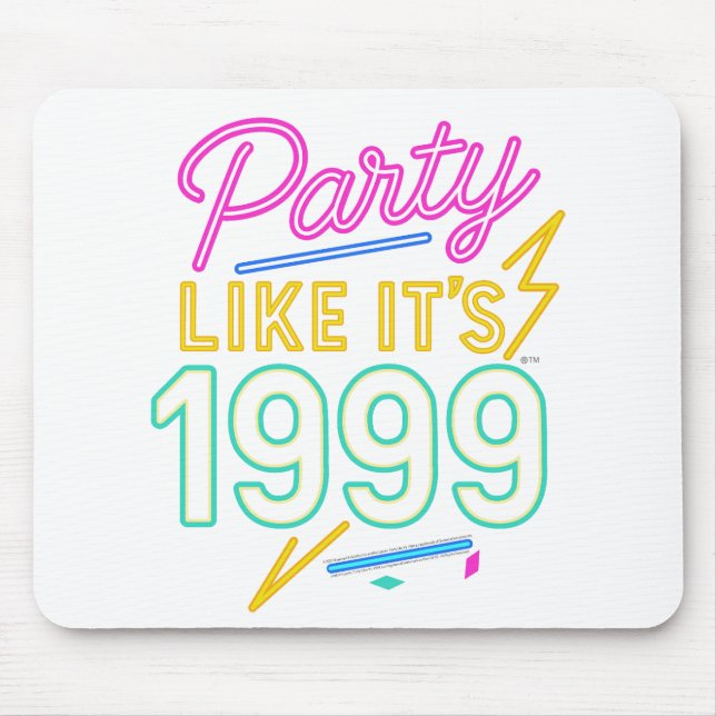 Party Like It’s 1999®™ – Neon Spannung Mousepad (Vorne)