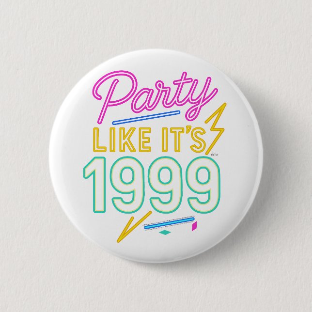 Party Like It’s 1999®™ – Neon Voltage Button (Vorderseite)