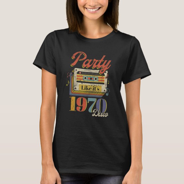 Party Like It's 1970 Disco 1970s Funky Party 70s G T-Shirt (Vorderseite)