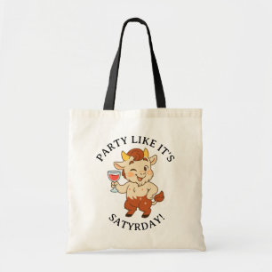 Party Like It's Satyrday Niedlich Wine Satyr Mytho Tragetasche