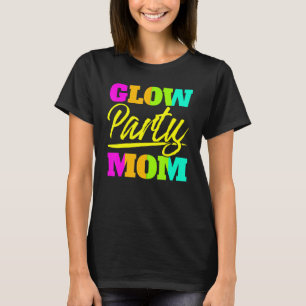 Party Mama Neonlicht Party Mütter Tag 1 T-Shirt