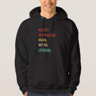 Party-Manager Mann Mythos Legende  1 Hoodie