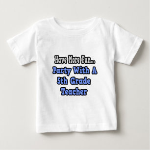 Party mit einem Lehrer der fünften Klasse Baby T-shirt