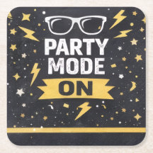 Party Mode On Birthday Party Drink Coaster
