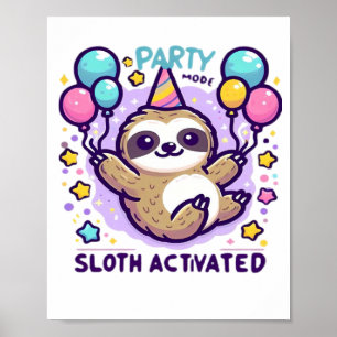 Party-Modus-Faultier aktiviertes Geburtstagsballon Poster